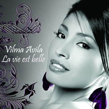 Vilma Avila - La vie est belle